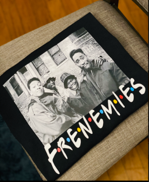 Frenemies Shirt